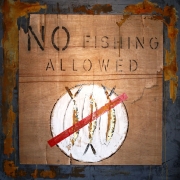 NO FISHING ALLOWED_3